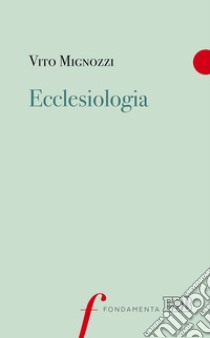 Ecclesiologia libro di Mignozzi Vito