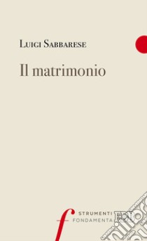 Il matrimonio libro di Sabbarese Luigi