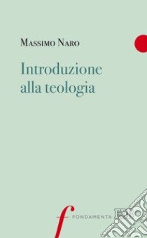 Introduzione alla teologia libro di Naro Massimo