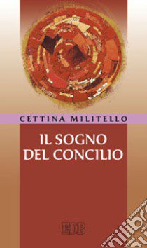 Il sogno del Concilio libro di Militello Cettina