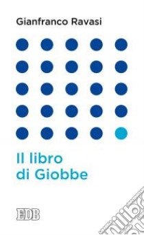 Il libro di Giobbe libro di Ravasi Gianfranco