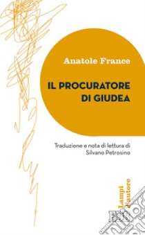 Il procuratore della Giudea libro di France Anatole