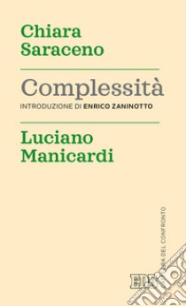 Complessità libro di Saraceno Chiara; Manicardi Luciano