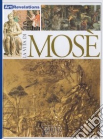 La vita di Mosè libro di Morris Neil