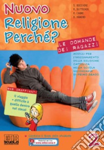 Nuovo religione perché? Le domande dei ragazzi. Per la Scuola media. Con espansione online. Vol. 2 libro di Bocchini Sergio, Buttignol Paola, Cabri Pierluigi