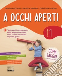 A occhi aperti. Per la Scuola media. Con e-book. Con espansione online. Con Libro: Quaderno. Con CD-ROM. Vol. 1 libro di Bocchini Sergio, Panero Daniela, Parolo Christian