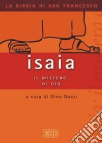 Isaia: il mistero di Dio libro di Dozzi D. (cur.)