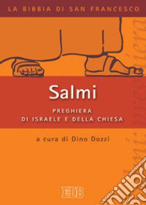 Salmi. Preghiera di Israele e della Chiesa libro di Dozzi D. (cur.)