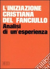 L'iniziazione cristiana del fanciullo libro di Gandelli Marino