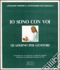 Io sono con voi. Quad. genit. libro