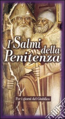 I salmi della penitenza per i giorni del giubileo libro