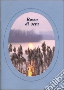 Rosso di sera libro