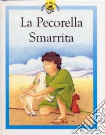 La pecorella smarrita libro di Rock Lois