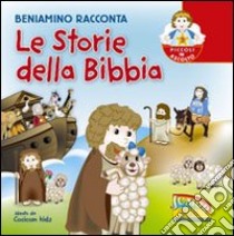 Beniamino racconta le storie della Bibbia libro di Cocicom Kids (cur.)