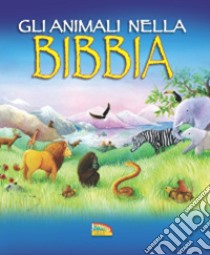 Gli animali nella Bibbia libro di Godfrey Jan; Yerrill Gail