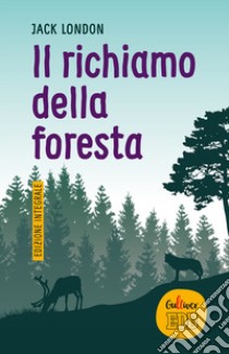 Il richiamo della foresta. Ediz. integrale libro di London Jack; Pugliese A. (cur.)