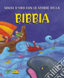 Sogni d'oro con le storie della Bibbia libro di Wright Sally Ann; Kallai Nagy Krisztina