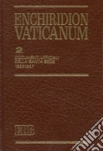 Enchiridion Vaticanum. Vol. 2: Documenti ufficiali della Santa Sede (1963-1967) libro