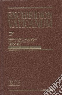 Enchiridion Vaticanum. Vol. 7: Documenti ufficiali della Santa Sede (1980-1981) libro