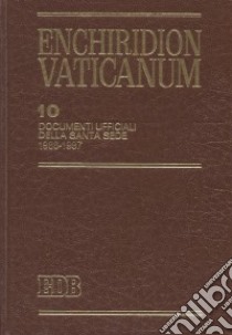 Enchiridion Vaticanum. Vol. 10: Documenti ufficiali della Santa Sede (1986-1987) libro di Lora E. (cur.); Testacci B. (cur.)