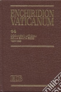 Enchiridion Vaticanum. Vol. 14: Documenti ufficiali della Santa Sede (1994-1995) libro di Lora E. (cur.)