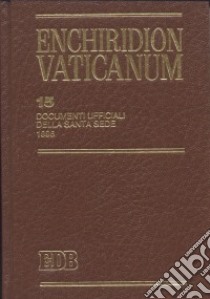 Enchiridion Vaticanum. Vol. 15: Documenti ufficiali della Santa Sede (1996) libro