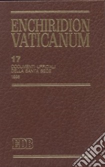 Enchiridion Vaticanum. Vol. 17: Documenti ufficiali della Santa Sede (1998) libro