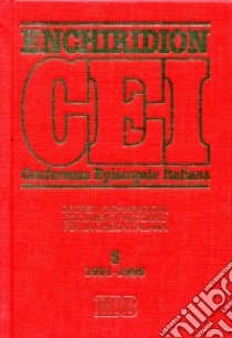 Enchiridion CEI. Decreti, dichiarazioni, documenti pastorali per la Chiesa italiana (1991-1995). Vol. 5 libro