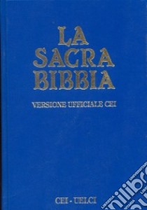 Sacra Bibbia (cei - Uelci) libro di EDB CED AA.VV.