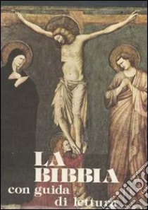 Bibbia. Con guida di lettura libro