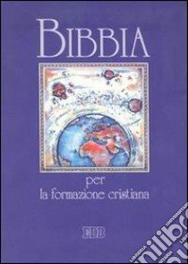 Bibbia per la formazione cristiana libro