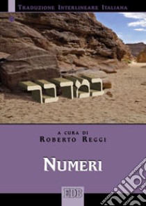 Numeri. Versione interlineare in italiano libro di Reggi R. (cur.)