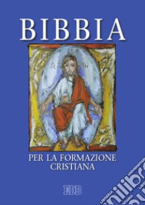 Bibbia per la formazione cristiana libro