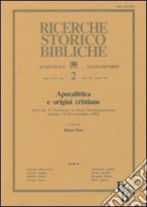 Apocalittica e origini cristiane. Atti del 5º Convegno di studi neotestamentari (Seiano, 15-18 settembre 1993) libro di Penna R. (cur.)