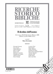 Ricerche storico-bibliche (2022). Vol. 1-2: Il destino dell'uomo libro di Settembrini M. (cur.)