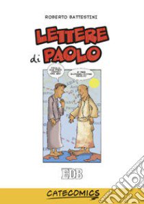 Lettere di Paolo libro di Battestini Roberto