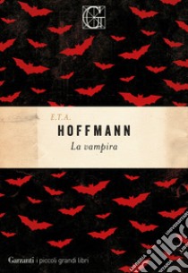 La vampira libro di Hoffmann Ernst T. A.