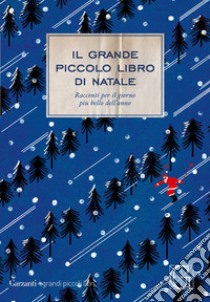 Il grande piccolo libro di Natale libro