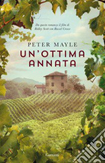 Un'ottima annata libro di Mayle Peter