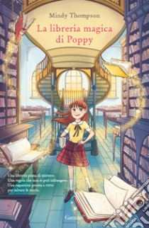 La libreria magica di Poppy libro di Thompson Mindy