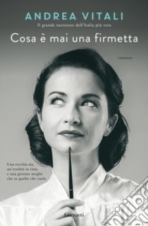 Cosa è mai una firmetta libro di Vitali Andrea