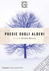 Poesie sugli alberi libro di Mancuso G. (cur.)