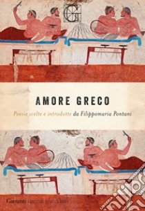 Amore greco libro di Pontani F. (cur.)