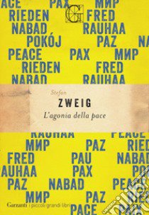 L'agonia della pace libro di Zweig Stefan