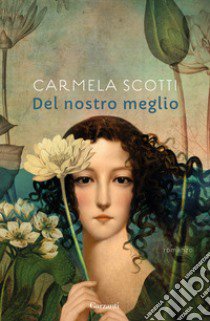 Del nostro meglio libro di Scotti Carmela