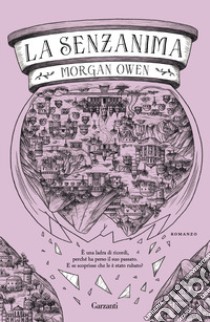 La Senzanima libro di Owen Morgan