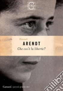 Che cos'è la libertà? libro di Arendt Hannah