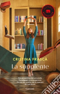 La supplente libro di Frascà Cristina