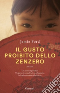 Il gusto proibito dello zenzero libro di Ford Jamie