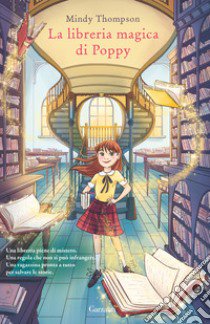 La libreria magica di Poppy libro di Thompson Mindy